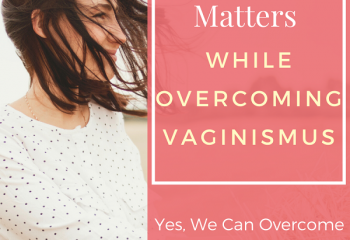 overcoming vaginismus